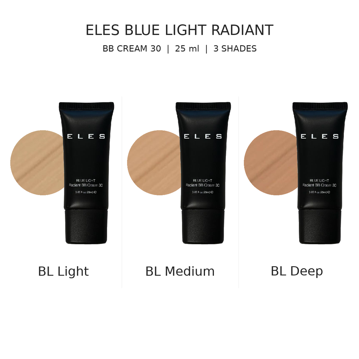 ELES Blue Light Radiant BB Cream 30 shade comparison with genuine 25 ml tubes and original colour swatches for BL Light, BL Medium and BL Deep.
