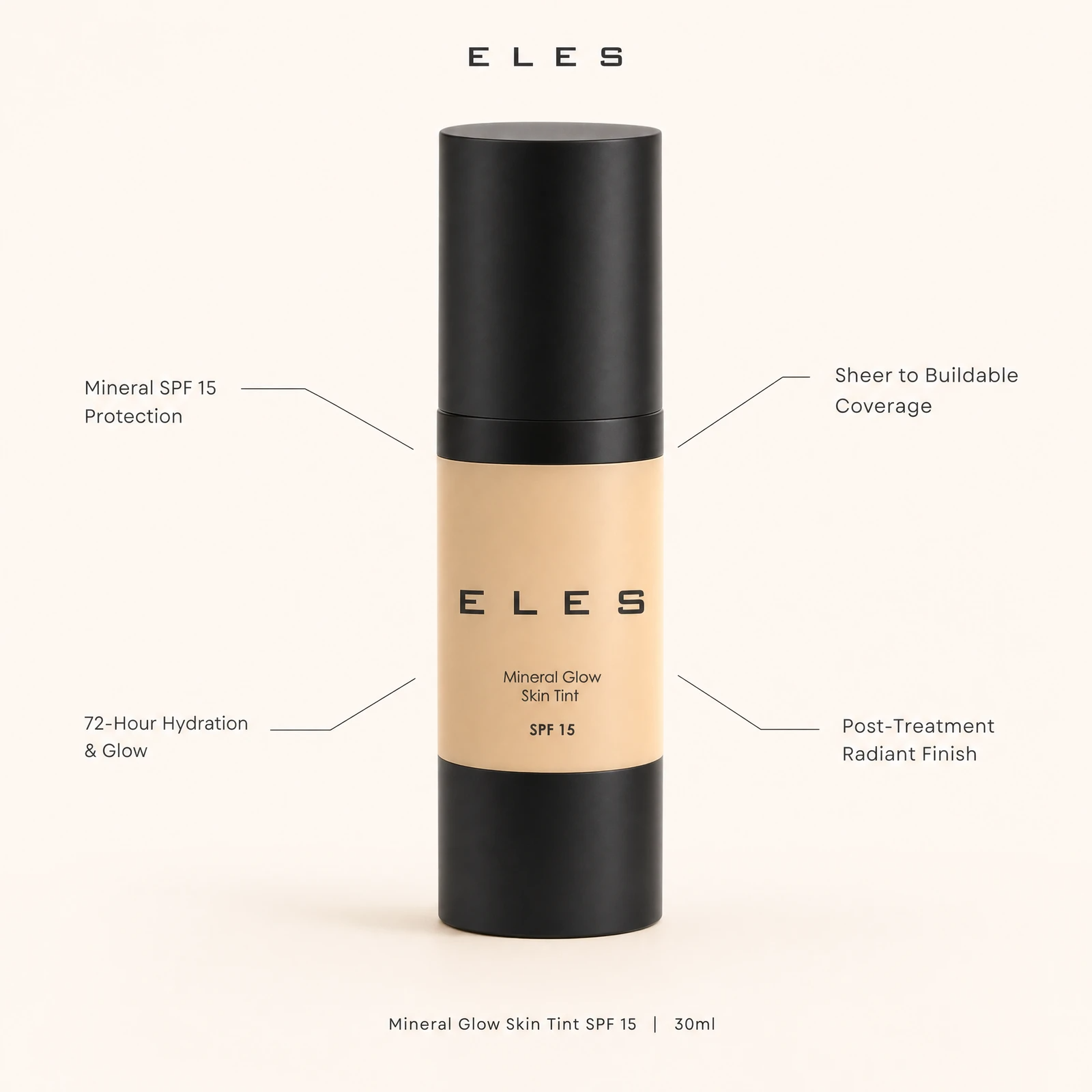 ELES Mineral Glow Skin Tint SPF 15 30ml with benefit callouts for mineral SPF 15 protection, 72-hour hydration and glow, sheer to buildable coverage, and post-treatment radiant finish.