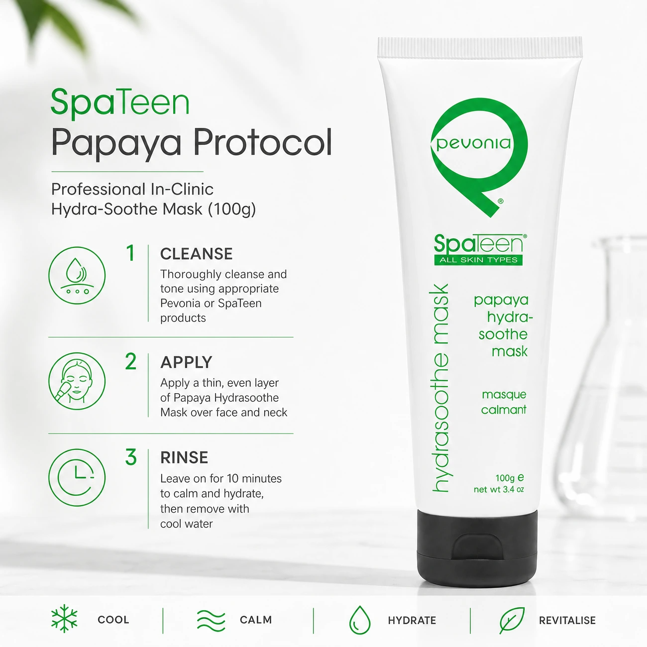 Pevonia SpaTeen Papaya Hydrasoothe Mask 100g clinic-use education image detailing the professional 3-step Cleanse, Apply, and Rinse soothing mask protocol for salons, spas, and clinics.