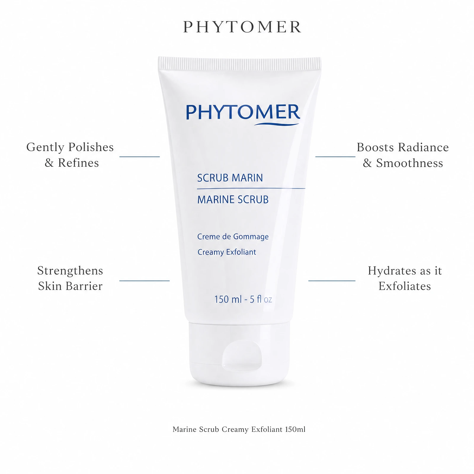 Phytomer Marine Scrub Creamy Exfoliant 150ml with four professional benefit callouts: Gently Polishes and Refines, Strengthens Skin Barrier, Boosts Radiance and Smoothness, Hydrates as it Exfoliates