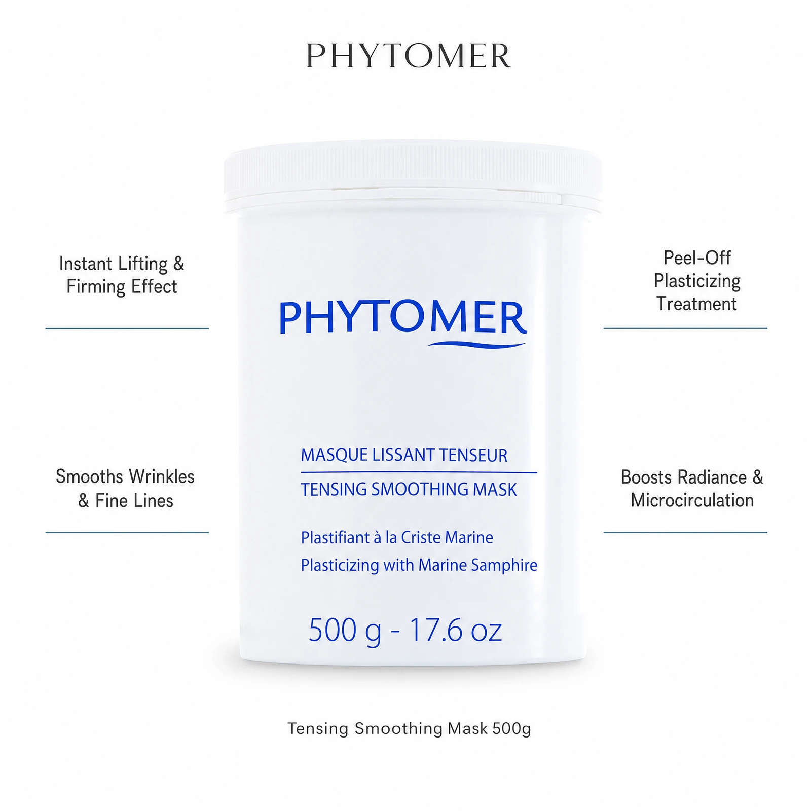 Phytomer Tensing Smoothing Mask 500g with four professional benefit callouts: Instant Lifting and Firming Effect, Smooths Wrinkles and Fine Lines, Peel-Off Plasticizing Treatment, Boosts Radiance and Microcirculation