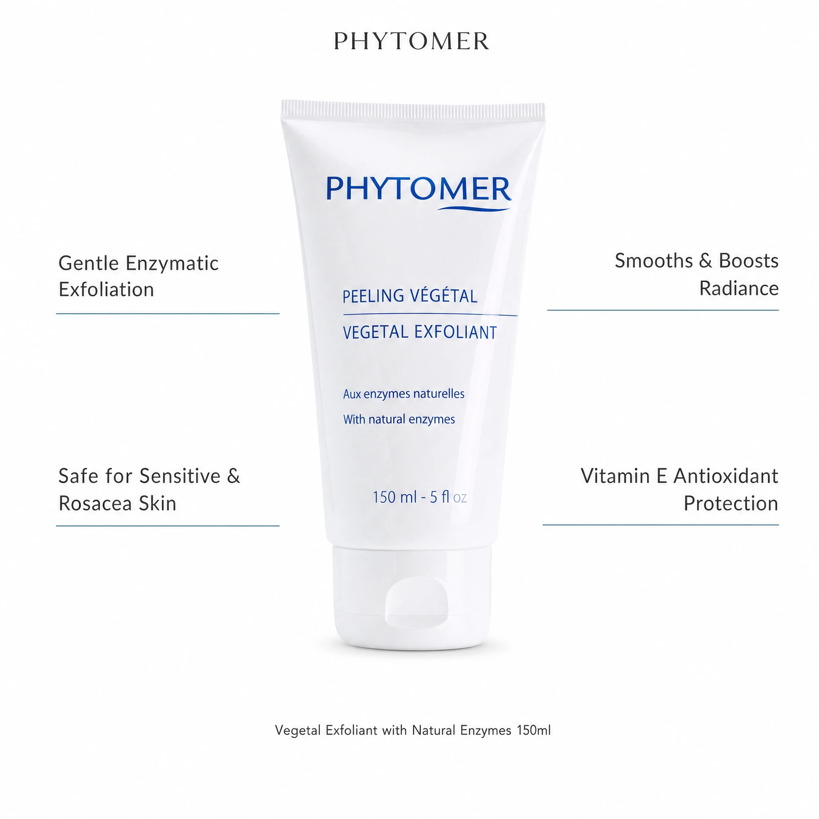 Phytomer Vegetal Exfoliant with Natural Enzymes 150ml with four professional benefit callouts: Gentle Enzymatic Exfoliation, Safe for Sensitive and Rosacea Skin, Smooths and Boosts Radiance, Vitamin E Antioxidant Protection