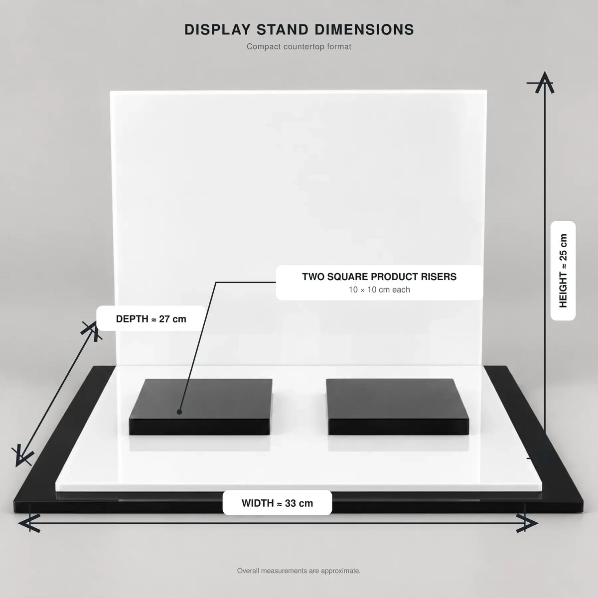 Professional countertop display stand dimensions showing approximately 33 cm width, 27 cm depth, 25 cm height and two 10 cm square risers